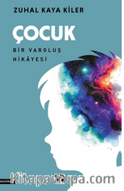 Çocuk Bir Varoluş Hikayesi