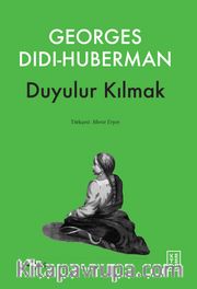 Duyulur Kılmak
