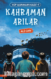 Küp Uçuranlar Kulesi-1 Kahraman Arılar