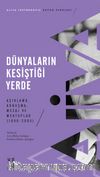 Dünyaların Kesiştiği Yerde & Açıklama, Konuşma, Mesaj ve Mektuplar (1990-2003)