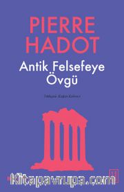 Antik Felsefeye Övgü