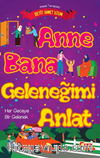 Anne Bana Geleneğimi Anlat