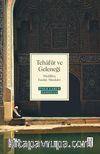 Tehafüt ve Geleneği & Müellifler, Eserler, Meseleler