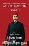 Abdülhamid’in Hayatı