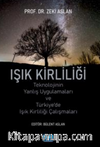 Teknolojinin Yanlış Uygulamaları ve Türkiye’de Işık Kirliliği Çalışmaları