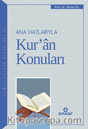 Ana Hatlarıyla Kur’an Konuları