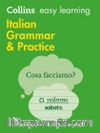 Easy Learning Italian Grammar and Practice (2nd Ed) 