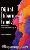 Dijital İtibarın İzinde Kadın Odaklı Sivil Toplum Kuruluşları 