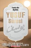 Farklı Bir Açıdan Yûsuf Sûresi