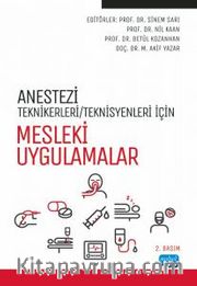 Anestezi Tekniker/Teknisyenleri İçin Mesleki Uygulamalar