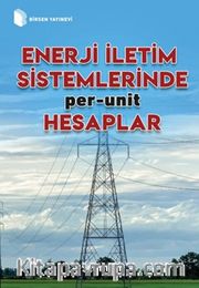 Enerji İletim Sistemlerinde per-unit Hesaplar