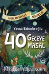 40 Geceye 40 Masal