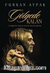 Gölgede Kalan