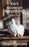 Karlı Güvercin Yetiştiriciliği