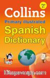 Collins Primary Illustrated Spanish Dictionary 