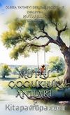 Mutlu Çocukluk Anıları