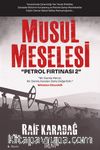 Musul Meselesi - Petrol Fırtınası 2