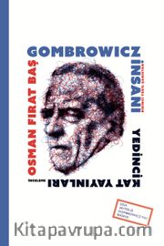 Gombrowicz İnsanı <br /> Birinci Tekil Şahıstan
