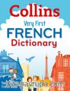 Collins Very First French Dictionary