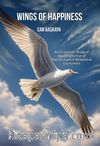 Wings Of Happiness & An Economic Study of the perspective of  Mainstresam & Behavioral Economics 