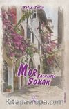 Mor Salkımlı Sokak