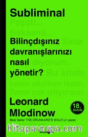 Subliminal <br /> Bilinçdışınız Davranışlarınızı Nasıl Yönetir?