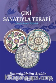 Çini Sanatıyla Terapi <br /> İnsan Sanat İlişkisi