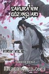 Sakura'nın Gözyaşları & Kırık Kılıç