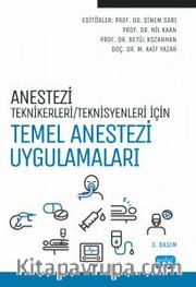Anestezi Tekniker / Teknisyenleri İçin Temel Anestezi Uygulamaları