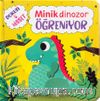 Dokun Hisset / Minik Dinozor Öğreniyor