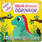 Dokun Hisset / Minik Dinozor Öğreniyor