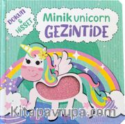 Dokun Hisset / Minik Unicorn Gezintide