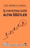 İş Hayatına Dair Altın Öğütler