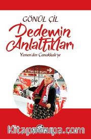 Dedemin Anlattıkları <br /> Yemen’den Çanakkale’ye 