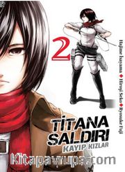 Titana Saldırı / Kayıp Kızlar Cilt 2