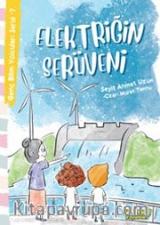 Elektriğin Serüveni / Genç Bilim Yolcuları Serisi 