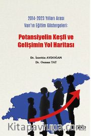 2014-2023 Yılları Arası Van'ın Eğitim Göstergeleri : Potansiyelin Keşfi ve Gelişimin Yol Haritası