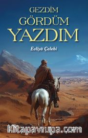Gezdim Gördüm Yazdım