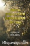 Türkiye’de Zeytin ve Zeytinyağ Üzerine Çalışmalar (1923-2000)