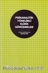 Psikanalitik Yönelimli Klinik Görüşmeler