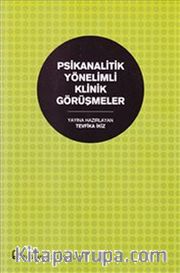 Psikanalitik Yönelimli Klinik Görüşmeler