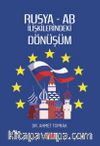 Rusya - AB İlişkilerindeki Dönüşüm