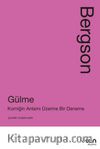 Gülme: Komiğin Anlamı Üzerine Bir Deneme