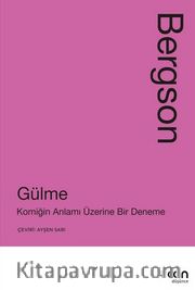Gülme: Komiğin Anlamı Üzerine Bir Deneme