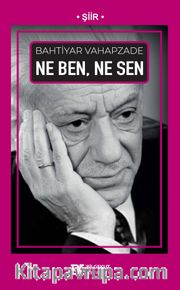 Ne Ben, Ne Sen