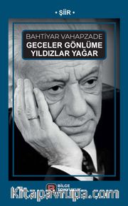 Geceler Gönlüme Yıldızlar Yağar