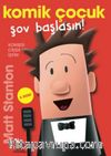 Komik Çocuk: Şov Başlasın!