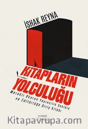 Kitapların Yolculuğu <br /> Meraklı Okurun Yayıncılık Sektörü ve Editörlüğe Giriş Kitabı