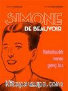 Sımone De Beauvoir / Rahatsızlık Veren Genç Kız