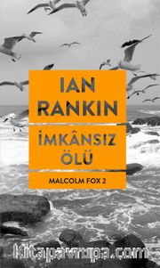 İmkansız Ölü / Malcolm Fox 2